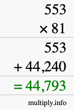 How to calculate 553 times 81 using long multiplication
