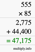 How to calculate 555 times 85 using long multiplication How to calculate 555 times 85 using long multiplication