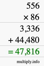 How to calculate 556 times 86 using long multiplication