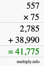 How to calculate 557 times 75 using long multiplication How to calculate 557 times 75 using long multiplication