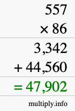 How to calculate 557 times 86 using long multiplication