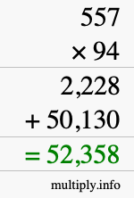 How to calculate 557 times 94 using long multiplication