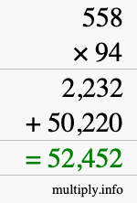 How to calculate 558 times 94 using long multiplication