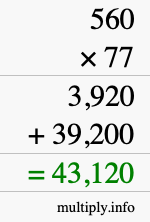 How to calculate 560 times 77 using long multiplication