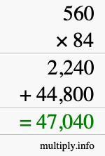 How to calculate 560 times 84 using long multiplication