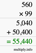 How to calculate 560 times 99 using long multiplication