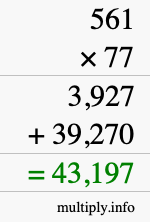 How to calculate 561 times 77 using long multiplication