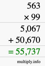 How to calculate 563 times 99 using long multiplication