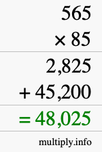 How to calculate 565 times 85 using long multiplication How to calculate 565 times 85 using long multiplication