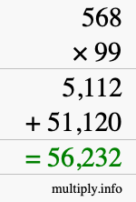How to calculate 568 times 99 using long multiplication