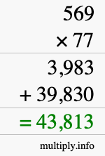 How to calculate 569 times 77 using long multiplication