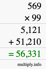 How to calculate 569 times 99 using long multiplication
