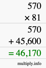 How to calculate 570 times 81 using long multiplication