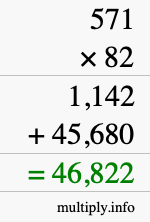 How to calculate 571 times 82 using long multiplication