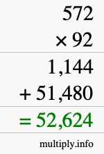 How to calculate 572 times 92 using long multiplication How to calculate 572 times 92 using long multiplication