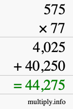 How to calculate 575 times 77 using long multiplication