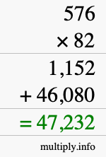 How to calculate 576 times 82 using long multiplication