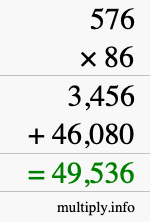 How to calculate 576 times 86 using long multiplication