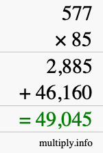 How to calculate 577 times 85 using long multiplication How to calculate 577 times 85 using long multiplication