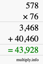 How to calculate 578 times 76 using long multiplication