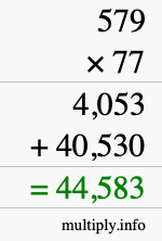 How to calculate 579 times 77 using long multiplication