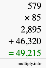 How to calculate 579 times 85 using long multiplication How to calculate 579 times 85 using long multiplication