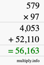 How to calculate 579 times 97 using long multiplication How to calculate 579 times 97 using long multiplication