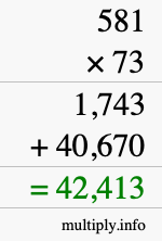 How to calculate 581 times 73 using long multiplication How to calculate 581 times 73 using long multiplication