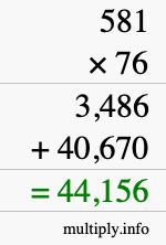 How to calculate 581 times 76 using long multiplication