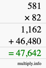 How to calculate 581 times 82 using long multiplication