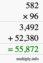 How to calculate 582 times 96 using long multiplication How to calculate 582 times 96 using long multiplication