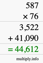 How to calculate 587 times 76 using long multiplication