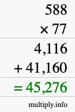 How to calculate 588 times 77 using long multiplication