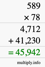 How to calculate 589 times 78 using long multiplication How to calculate 589 times 78 using long multiplication