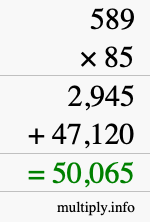 How to calculate 589 times 85 using long multiplication How to calculate 589 times 85 using long multiplication