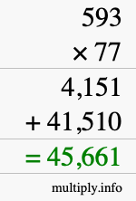 How to calculate 593 times 77 using long multiplication