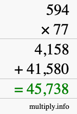 How to calculate 594 times 77 using long multiplication