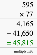 How to calculate 595 times 77 using long multiplication