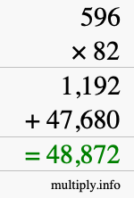 How to calculate 596 times 82 using long multiplication