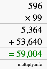 How to calculate 596 times 99 using long multiplication How to calculate 596 times 99 using long multiplication