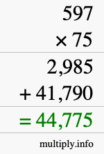 How to calculate 597 times 75 using long multiplication How to calculate 597 times 75 using long multiplication