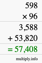How to calculate 598 times 96 using long multiplication How to calculate 598 times 96 using long multiplication