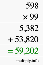How to calculate 598 times 99 using long multiplication How to calculate 598 times 99 using long multiplication