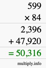 How to calculate 599 times 84 using long multiplication