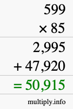 How to calculate 599 times 85 using long multiplication