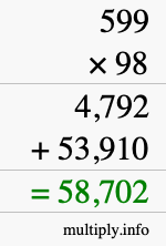 How to calculate 599 times 98 using long multiplication