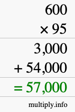 How to calculate 600 times 95 using long multiplication How to calculate 600 times 95 using long multiplication