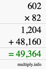 How to calculate 602 times 82 using long multiplication