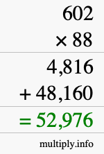 How to calculate 602 times 88 using long multiplication