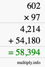 How to calculate 602 times 97 using long multiplication How to calculate 602 times 97 using long multiplication